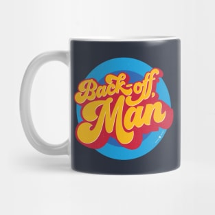 Back off, Man Mug